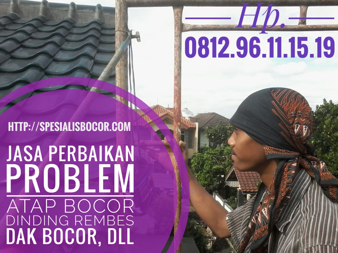 Jasa Perbaikan Problem Atap Bocor Dinding Rembes 